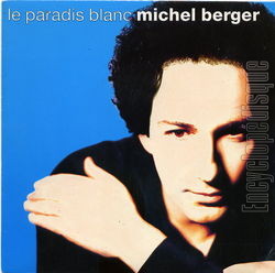 [Pochette de Le paradis blanc (Michel BERGER)]