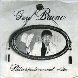 [Pochette de Rtrospectivement vtre (Guy BRUNO)]