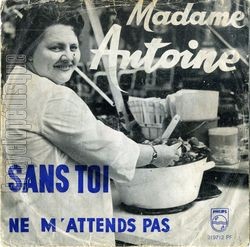 [Pochette de Sans toi (MADAME ANTOINE)]