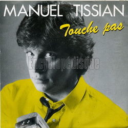 [Pochette de Touche pas (Manuel TISSIAN)]