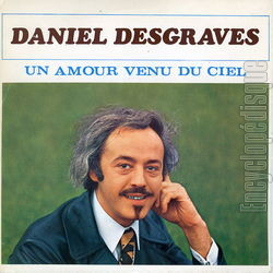 [Pochette de Un amour venu du ciel (Daniel DESGRAVES)]