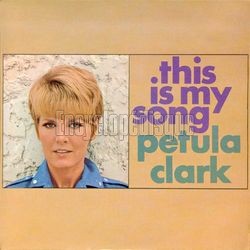 [Pochette de This Is My Song (Petula CLARK)]