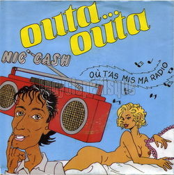 [Pochette de Outa…outa (O t’as mis ma radio) (Nic CASH)]