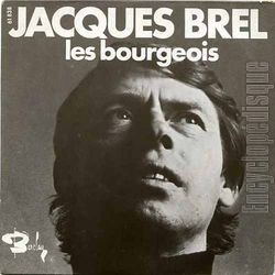 [Pochette de Les bourgeois (Jacques BREL)]