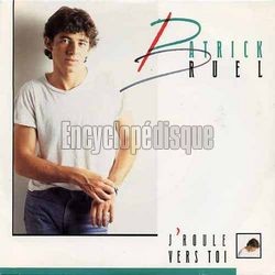 [Pochette de J’roule vers toi (Patrick BRUEL)]