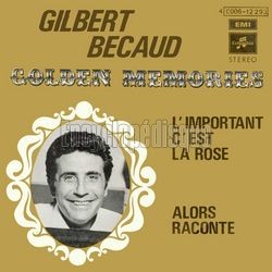 [Pochette de Golden Memories: L’important c’est la rose (Gilbert BCAUD)]