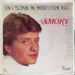 [Pochette de Un certain moment d’amour (Pascal AMORY)]