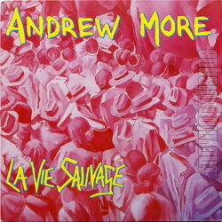 [Pochette de La vie sauvage (Andrew MORE)]