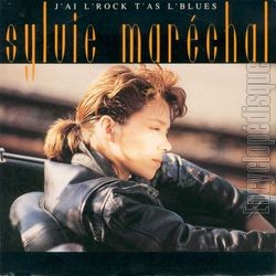 [Pochette de J’ai l’rock t’as l’blues (Sylvie MARCHAL)]