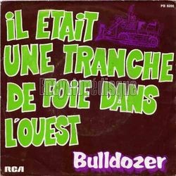 [Pochette de Il tait une tranche de foie dans l’ouest (BULLDOZER)]