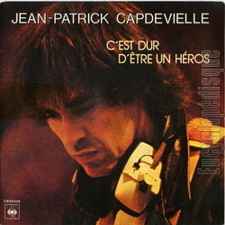 [Pochette de C’est dur d’tre un hros (Jean-Patrick CAPDEVIELLE)]