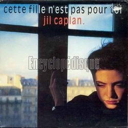 [Pochette de Cette fille n’est pas pour toi (Jil CAPLAN)]