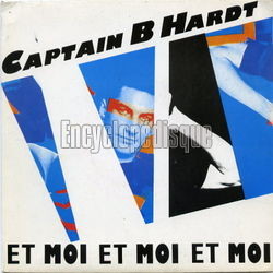 [Pochette de Et moi et moi et moi (CAPTAIN B HARDT)]