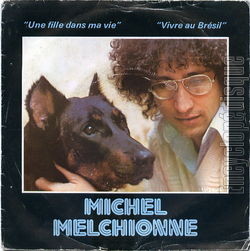 [Pochette de Une fille dans ma vie (Michel MELCHIONNE)]