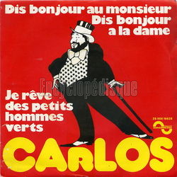 [Pochette de Dis bonjour au monsieur, dis bonjour  la dame (CARLOS)]