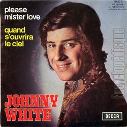 [Pochette de Please, mister love (Johnny WHITE)]