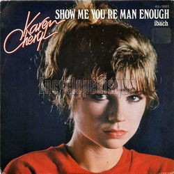 [Pochette de Show me you’re man enough (Karen CHERYL)]