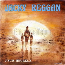 [Pochette de J’suis heureux (Jacky REGGAN)]