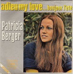 [Pochette de Adieu my love… bonjour l’t (Patricia BERGER)]