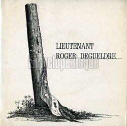 [Pochette de Lieutenant Roger Degueldre (Jean-Pax MFRET et Jean-Nol MICHELET)]