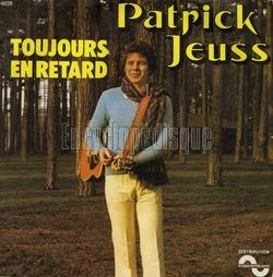 [Pochette de Toujours en retard (Patrick JEUSS)]