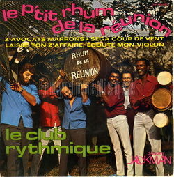 [Pochette de Le p’tit rhum de La Runion (Le CLUB RYTHMIQUE)]