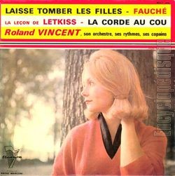 [Pochette de Laisse tomber les filles (Roland VINCENT)]