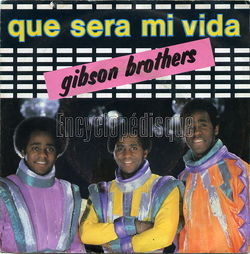 [Pochette de Que sera mi vida (GIBSON BROTHERS)]