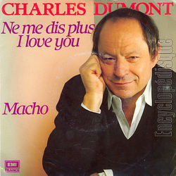 [Pochette de Ne me dis plus I love you (Charles DUMONT)]