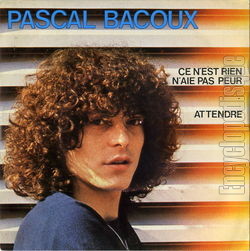 [Pochette de Ce n’est rien, n’aies pas peur (Pascal BACOUX)]