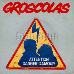 [Pochette de Attention danger d’amour (Pierre GROSCOLAS)]