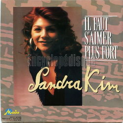 [Pochette de Il faut s’aimer plus fort (Sandra KIM)]