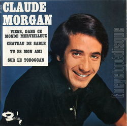 [Pochette de Viens dans ce monde merveilleux (Claude MORGAN)]