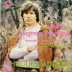 [Pochette de Addio, signor maestro (version italienne) (Hugues AUFRAY)]