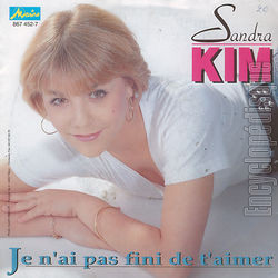 [Pochette de Je n’ai pas fini de t’aimer (Sandra KIM)]