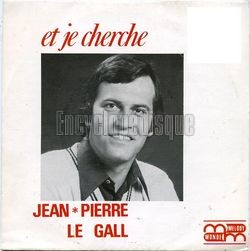 [Pochette de Et je cherche (Jean-Pierre LE GALL)]