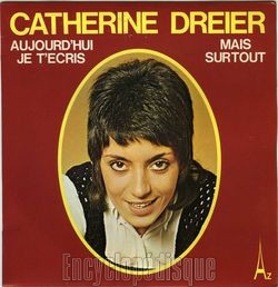 [Pochette de Aujourd’hui, je t’cris (Catherine DREIER)]