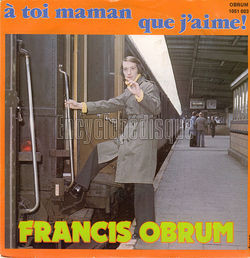 [Pochette de  toi maman que j’aime (Francis OBRUM)]