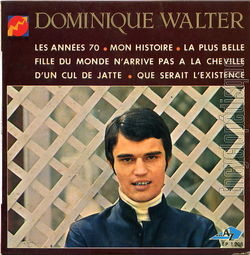 [Pochette de Les annes 70 (Dominique WALTER)]