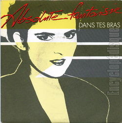 [Pochette de Dans tes bras (ABSOLUTE FANTAISIE)]