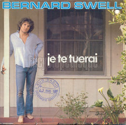 [Pochette de Je te tuerai (Bernard SWELL)]