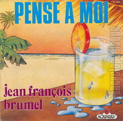 [Pochette de Pense  moi (Jean-Franois BRUMEL)]