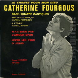 [Pochette de Je chante pour mon Dieu (Catherine FOURGOUS)]