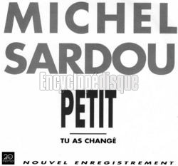 [Pochette de Petit (rdition) (Michel SARDOU)]