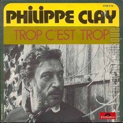 [Pochette de Trop c’est trop (Philippe CLAY)]