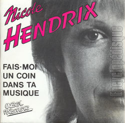 [Pochette de Fais-moi un coin dans ta musique (Nicole HENDRIX)]