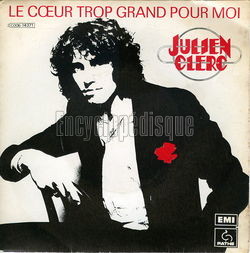 [Pochette de Le cœur trop grand pour moi (Julien CLERC)]