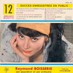 [Pochette de 12 succs enregistrs en public (Raymond BOISSERIE)]