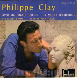 [Pochette de Avec ma grande gueule (Philippe CLAY)]