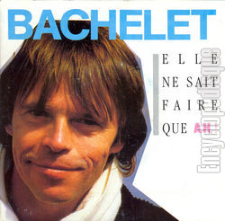 [Pochette de Elle ne sait faire que Ah ! (Pierre BACHELET)]